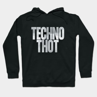 Techno Thot Hoodie